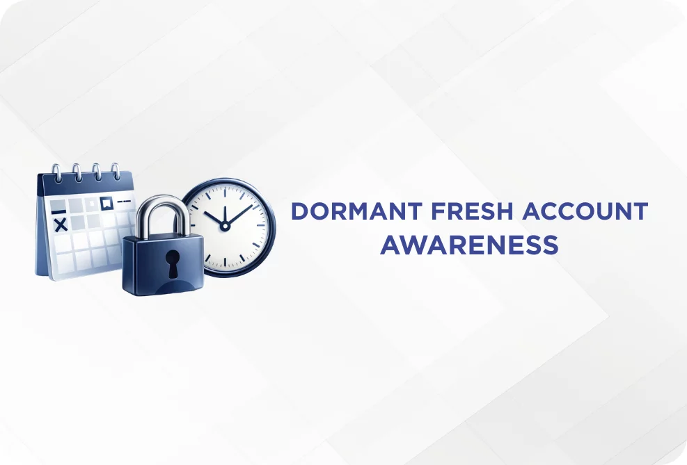 Dormant Fresh Account Awareness